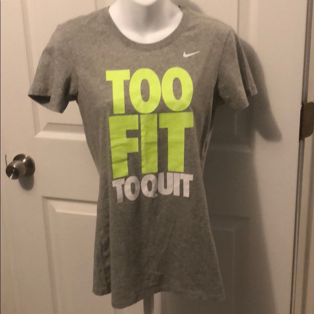NWOT Too Fit To Quit Nike Dri-Fit Tee Size Small
